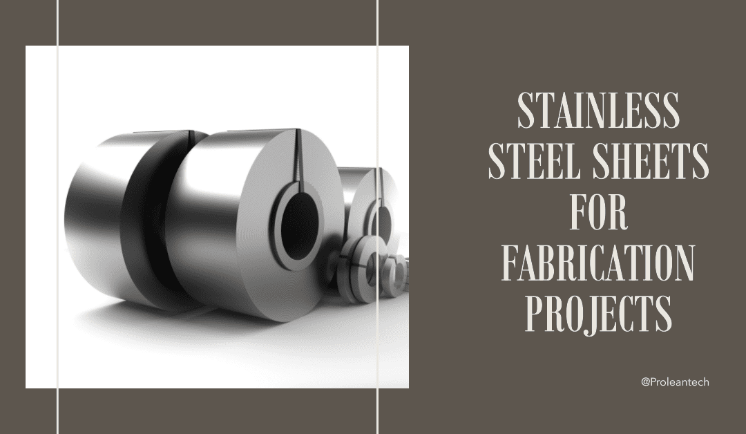 Stainless Steel Sheets for Fabrication Projects