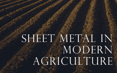 Applications of Sheet Metal in Agricultural Industry 101: Guide 2024