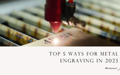 Top 5 Ways for Metal Engraving in 2024