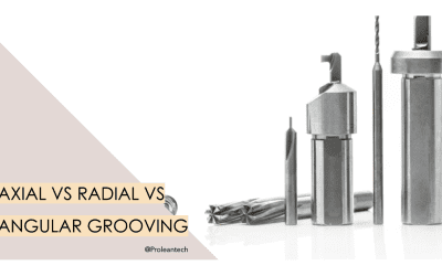 Axial Vs Radial Vs Angular Grooving: A Comprehensive Guide