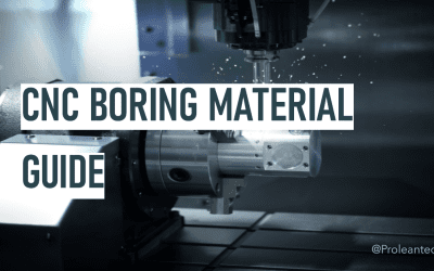 CNC Boring Material: A Comprehensive Guide to Making the Right Choice