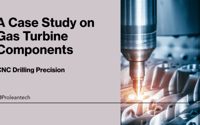 CNC Drilling Precision: A Case Study on Gas Turbine Components