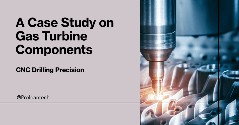 CNC Drilling Precision A Case Study on Gas Turbine Components CNC Machining Service, Rapid