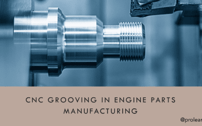 How CNC Grooving Boosts Engine Performance and Extends Lifespan?