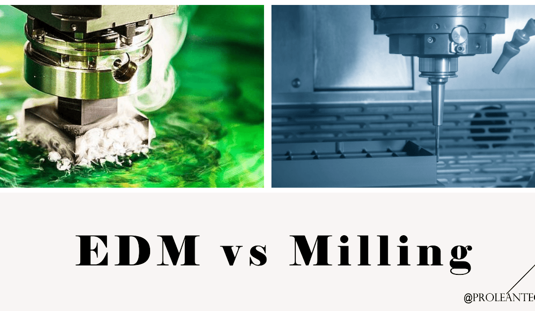 EDM vs Milling: Unveiling Key Differences in a Comprehensive Comparative Study