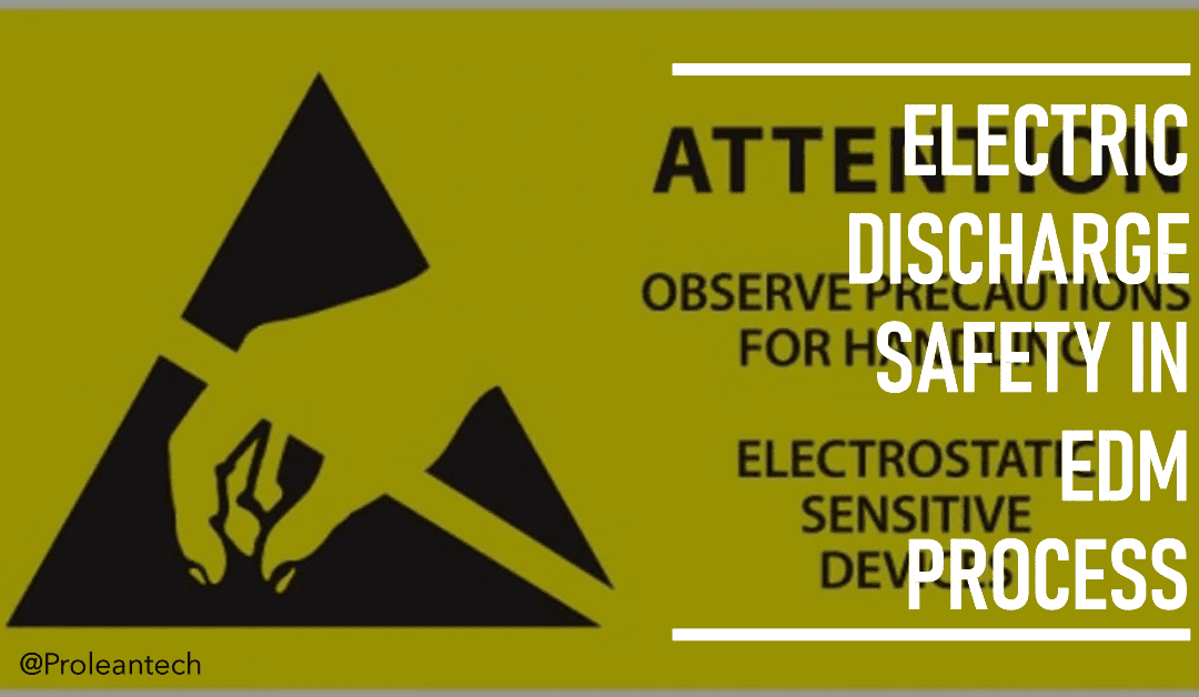 Comprehensive Electric Discharge Safety in EDM Processes