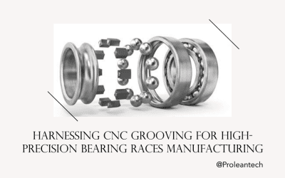 The Role of CNC Grooving in High-Precision Bearing Race Production