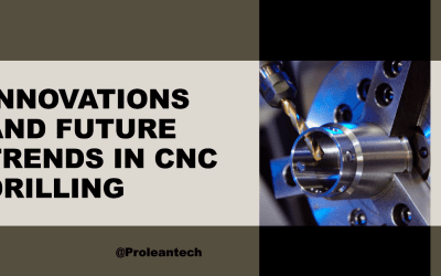 Innovations and Future Trends in CNC Drilling
