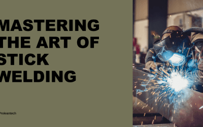Mastering the Art of Stick Welding: Essential Tips and Techniques for Success