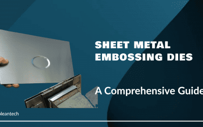 Die Creation for Sheet Metal Embossing: A Comprehensive Guide