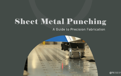 Sheet Metal Punching: A Guide to Precision Fabrication