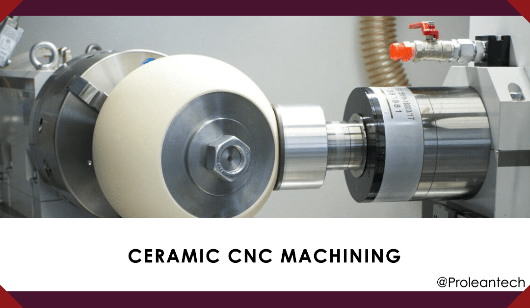 Ceramic CNC Machining