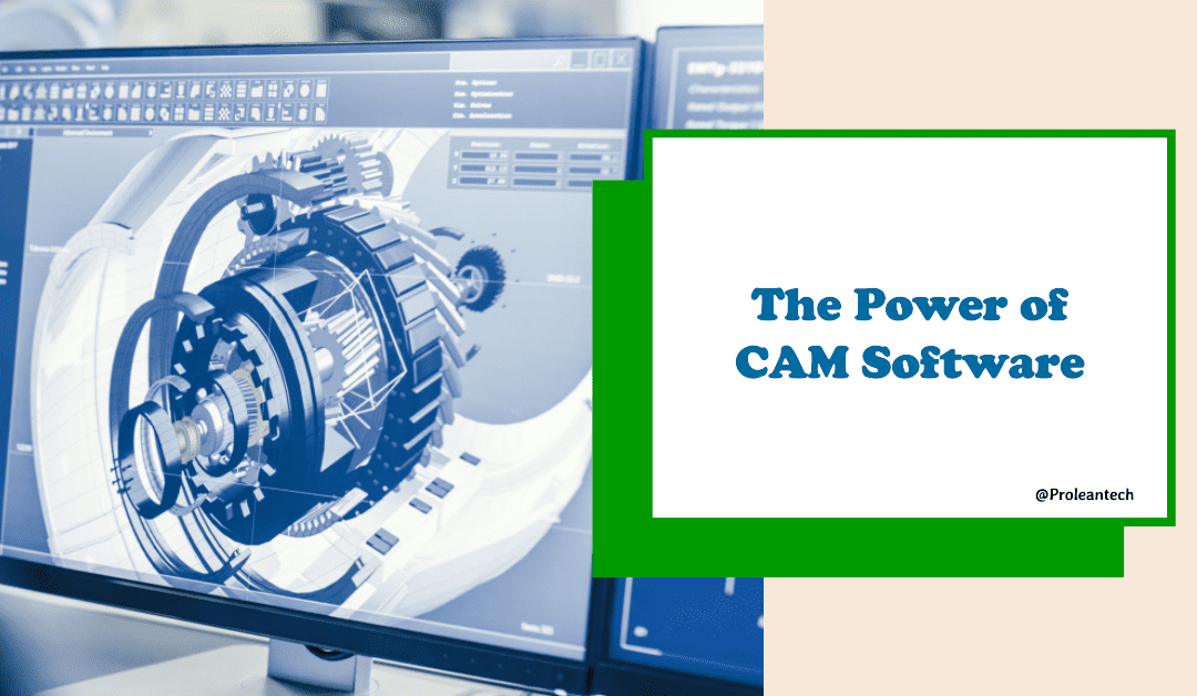 Key Features of Effective CAM Software