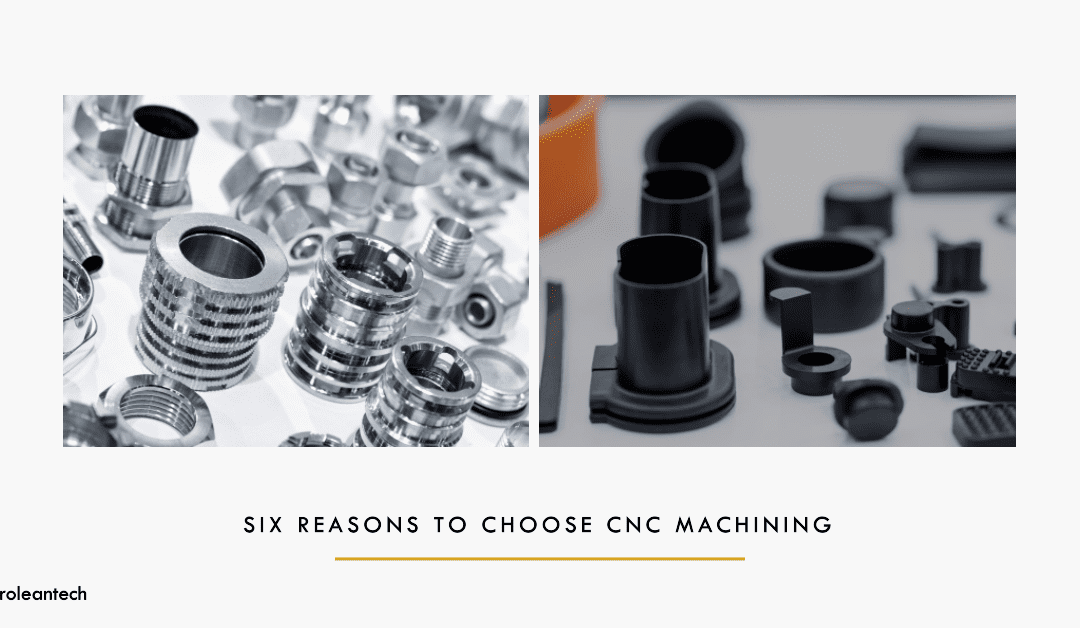 Machined Parts vs. Molded Parts: Six Reasons to Choose CNC Machining