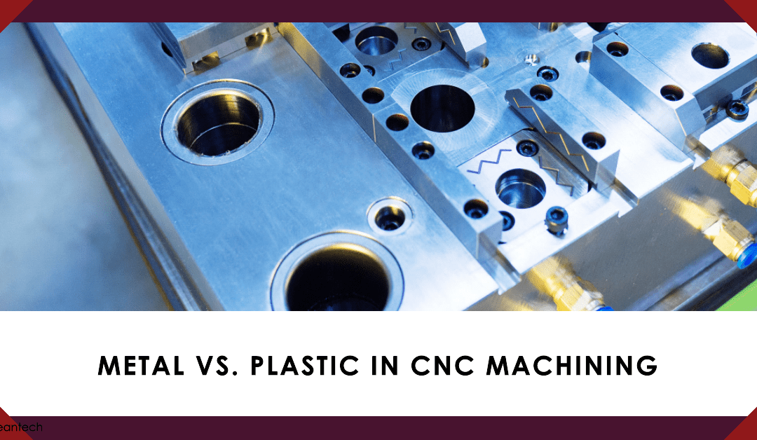 Differences Between Metal and Plastic in CNC Machining