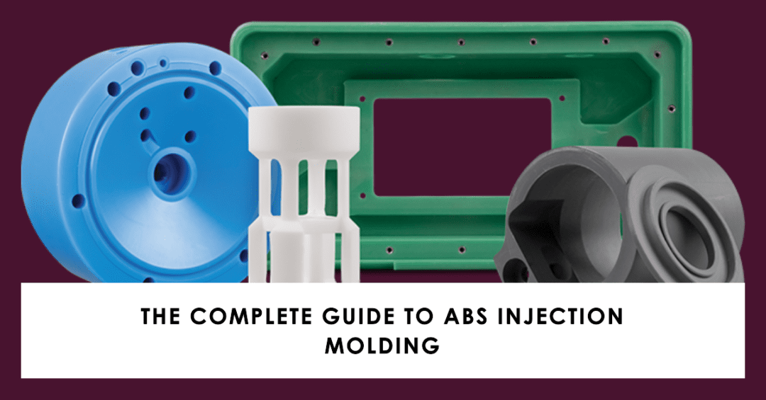 ABS Injection Molding: A Guide to ABS Plastic Product