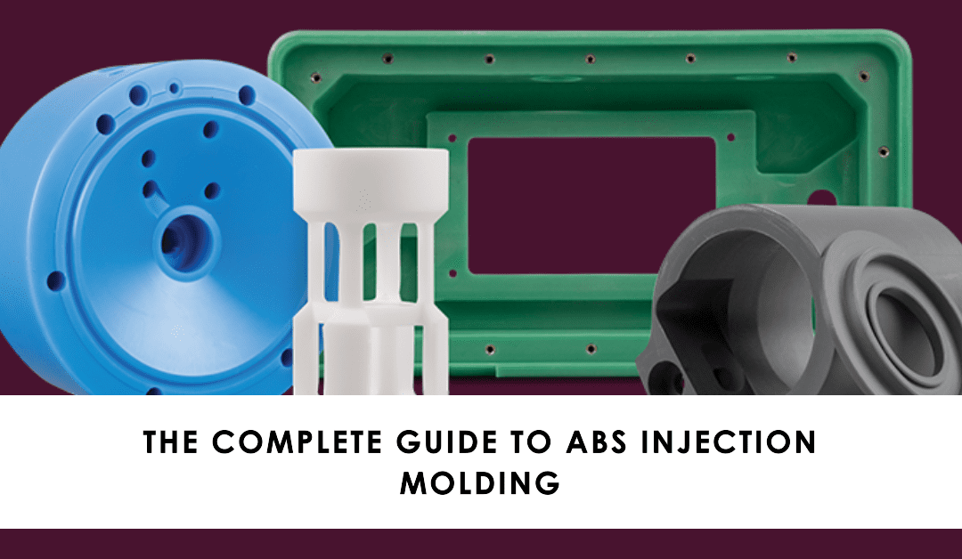 ABS Injection Molding: A Guide to ABS Plastic Product