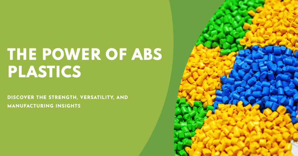ABS Plastics Strength, Versatility, and Manufacturing Insights CNC