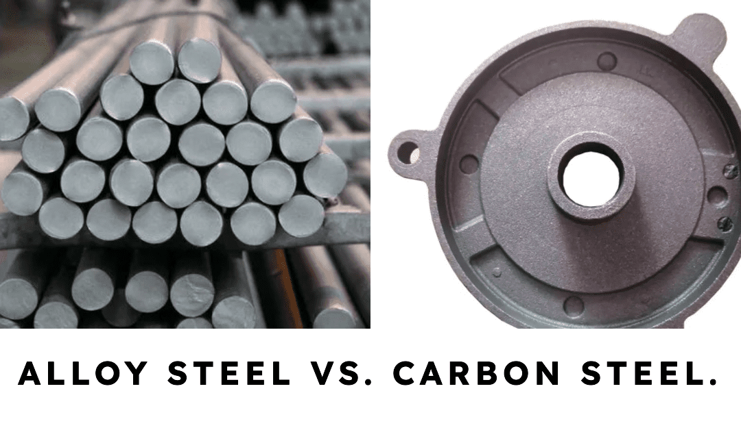 Alloy Steel vs Carbon Steel: Discover the differences