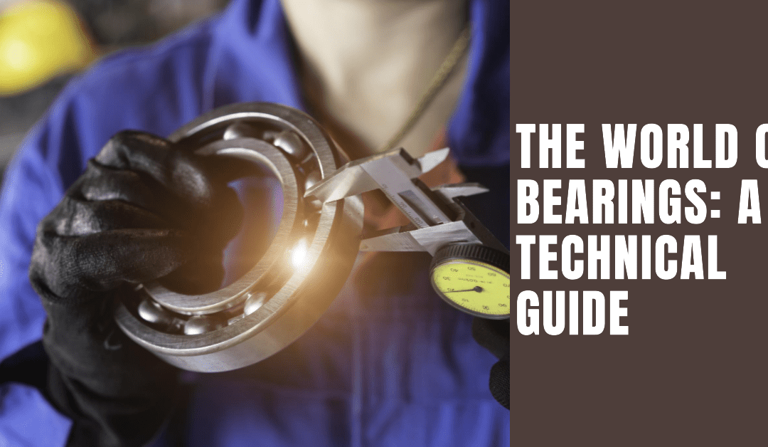Understanding the World of Bearings: A Comprehensive Guide