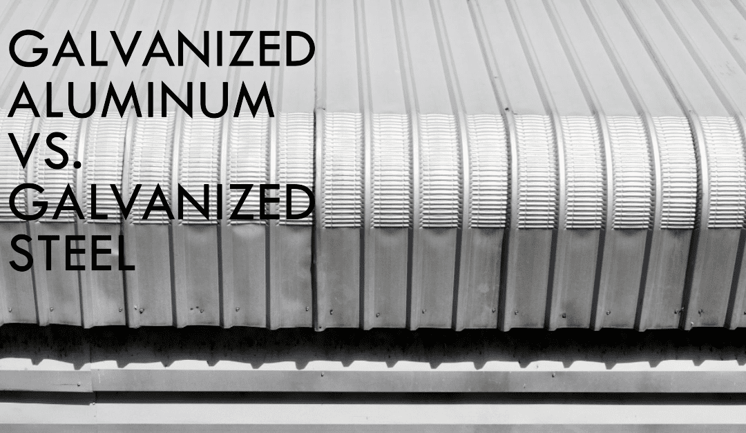 Galvanized Aluminum vs. Galvanized Steel: Understanding the Advantages & Applications for Your Projects