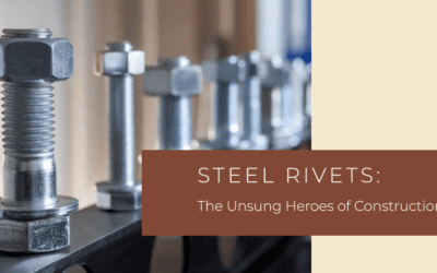 Steel Rivets101: A Comprehensive Guide