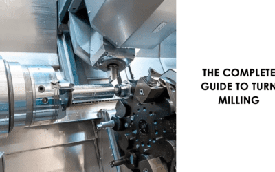 The Complete Guide to Turn Milling: Precision Machining
