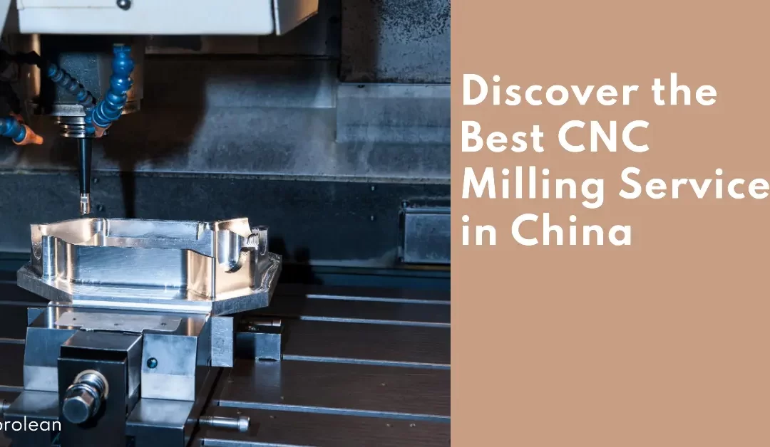 CNC Milling Service in China: Comprehensive Insights