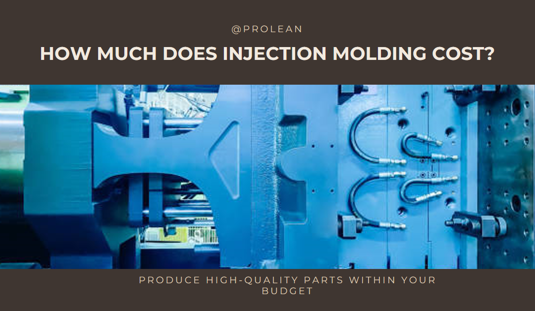 How much does Injection Molding Cost?