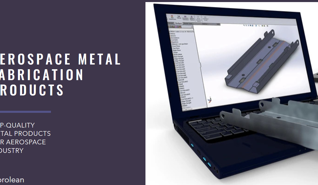 Six Aerospace Metal Fabrication Products