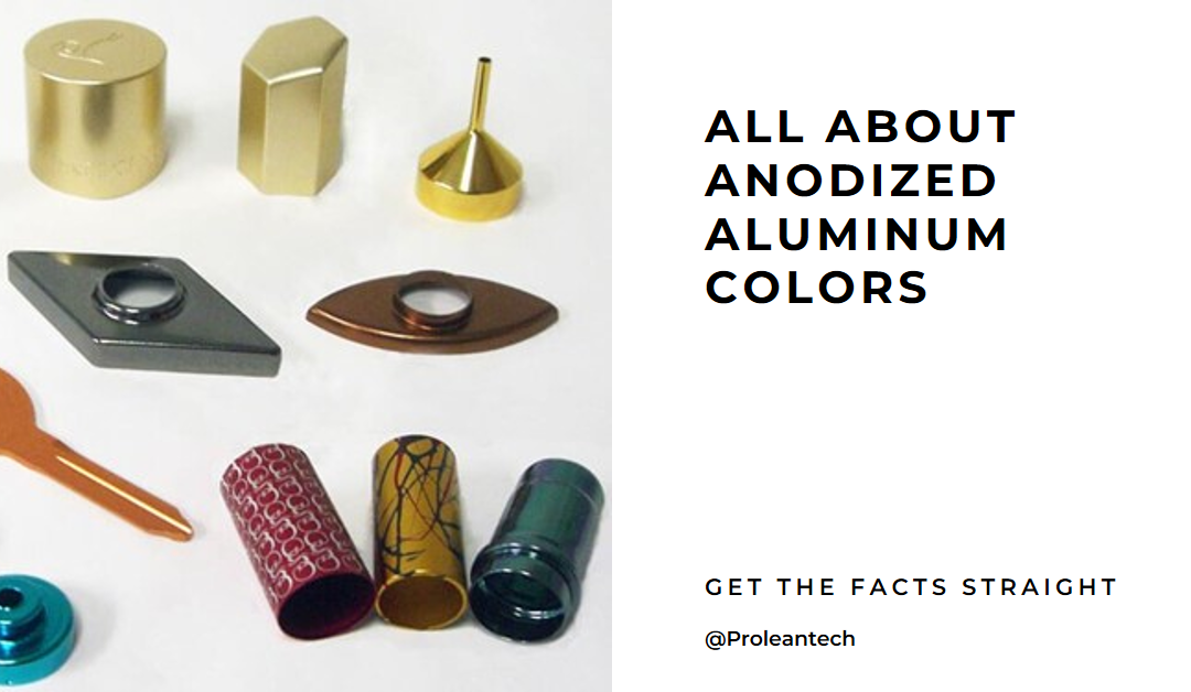 Anodized Aluminum Colors: Everything You Need to Know