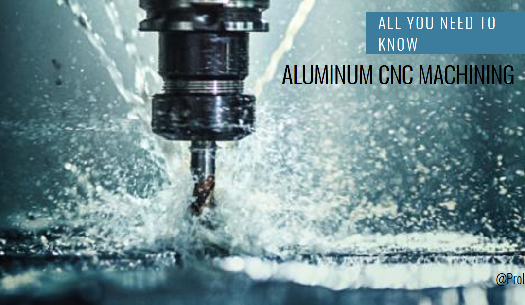 Aluminum CNC Machining: Everything You Need to Know