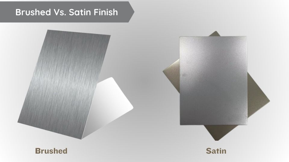 A side by side comparison of brushed and satin finish
