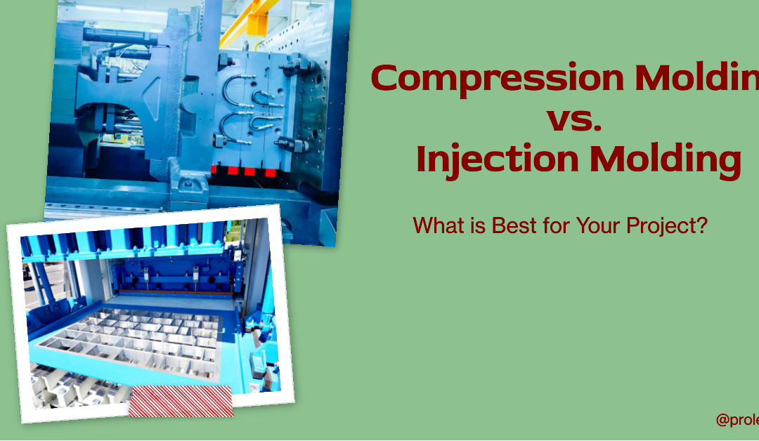 Compression Molding vs Injection Molding: Which is Best for You?