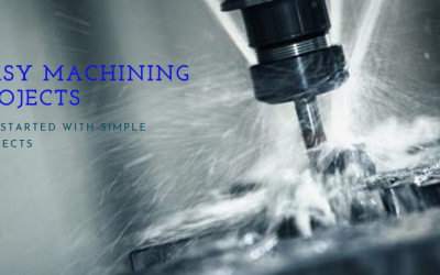 Some Simple Machining Projects for You