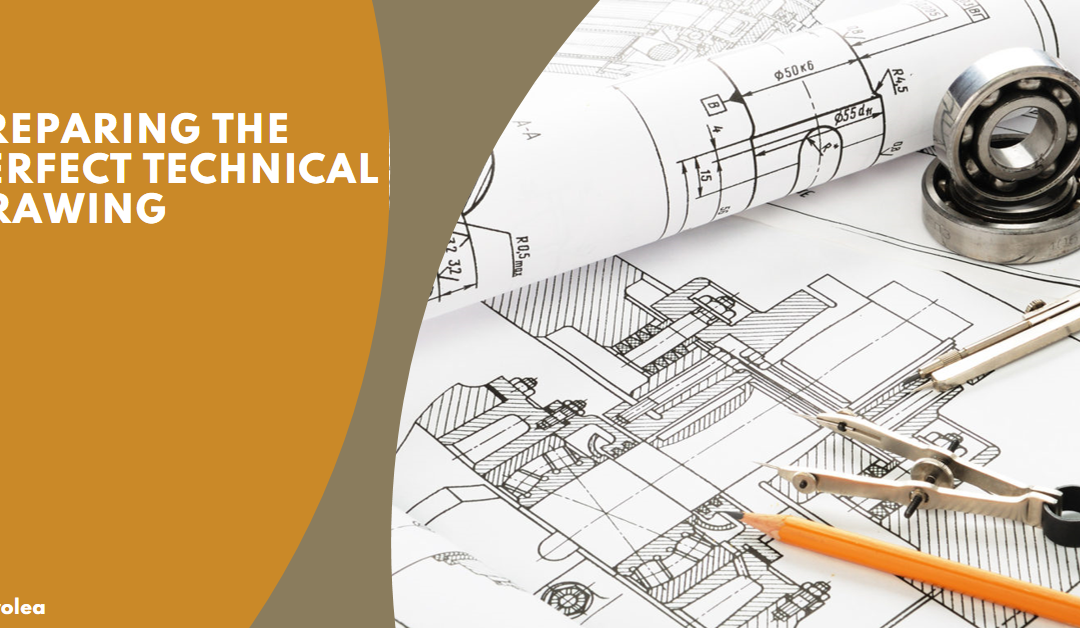 How To Prepare A Perfect Technical Drawing?