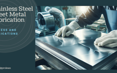 Stainless Steel Sheet Metal Fabrication: Process and Applications