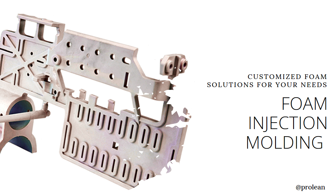 Foam Injection Molding: Types, Process, and Applications