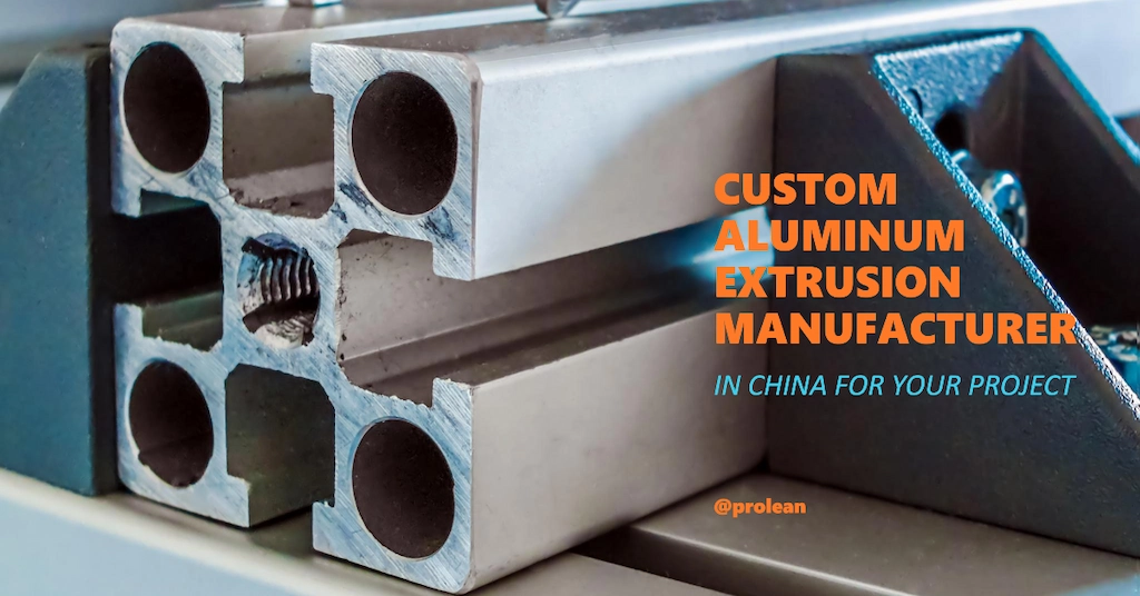 Custom Aluminum Extrusion Manufacturer in China for Your Project