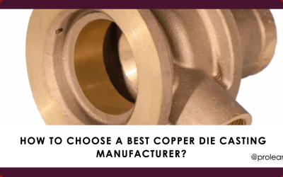 How to Choose a Best Copper Die Casting Manufacturer?