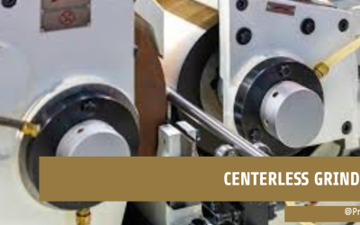 What is Centerless Grinding? Process, Advantages, and Applications