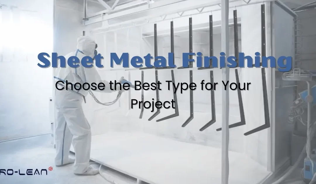 Sheet Metal Surface Finishes Options For Your Project