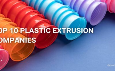 Top 10 Plastic Extrusion Companies You Should Know