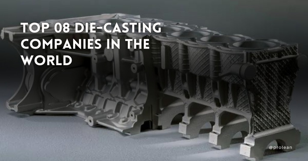 Top 8 Die Casting Companies For High-Quality Manufacturing