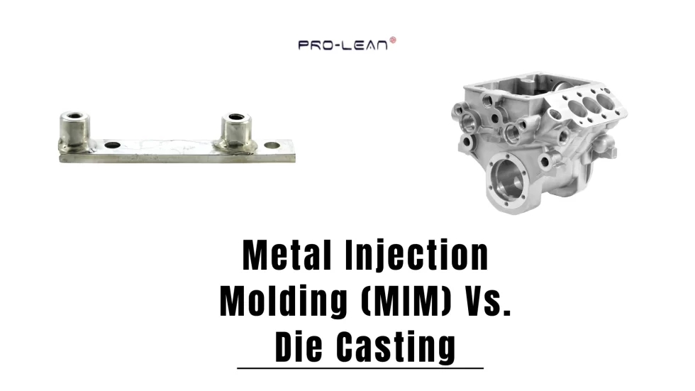 Metal Injection Molding vs Die Casting: Which Is Better?