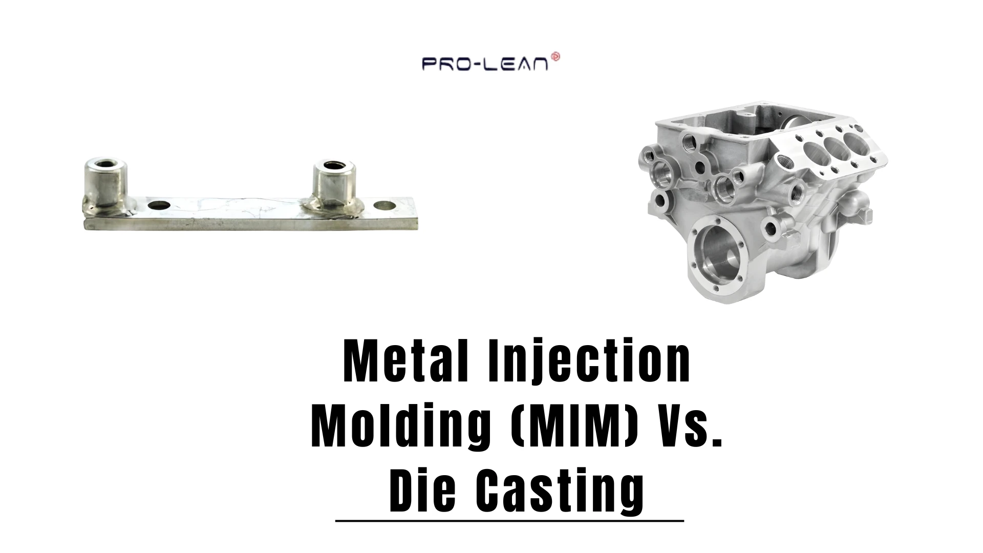 Feature blog image with side-by-side images of a mim part and die cast product and text overlaid (Metal Injection Moulding (MIM) Vs Die Casting)
