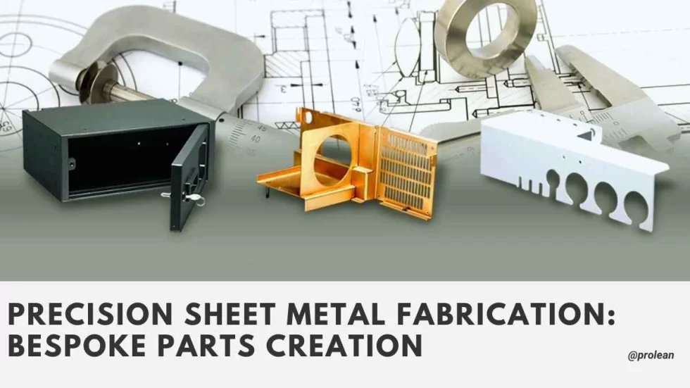 Precision Sheet Metal Fabrication: Bespoke Parts Creation
