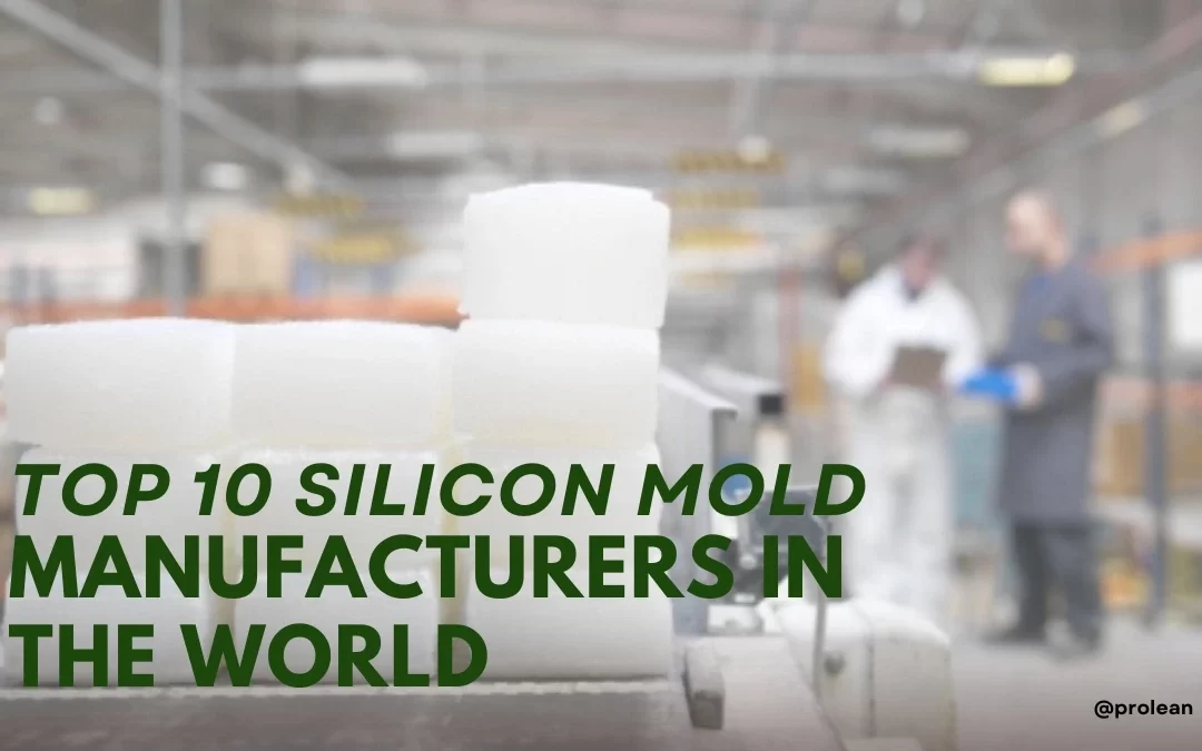 Top 10 Silicone Mold Manufacturers In The World