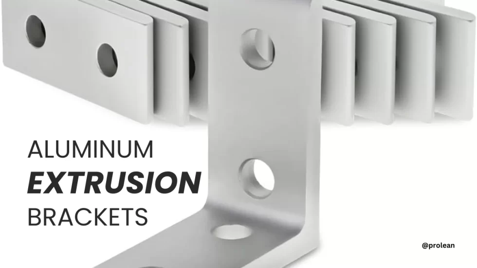 A Quick Guide To Aluminum Extrusion Brackets