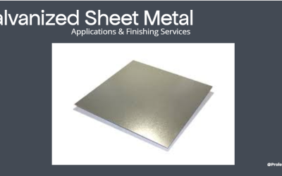 Galvanized Sheet Metal: Applications & Finishing Services